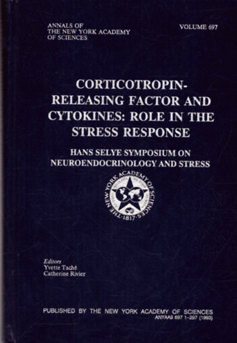 Catherine Rivier  (szerk.) Yvette Tach� (szerk.) - Corticotropyn-releasing factor and cytokines: role iin the stress response