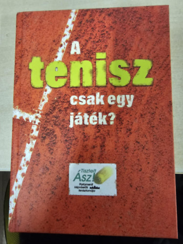 A tenisz csak egy játék?