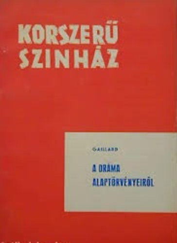 Ottofritz Gaillard - A dr�ma alapt�rv�nyeir�l