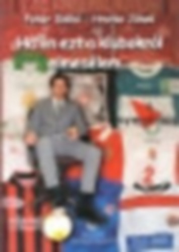 Fehr Ildik-Hrutka Jnos - Ha n ezt a klubokrl elmeslem...
