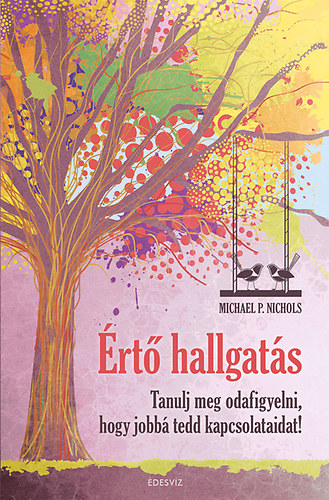 Michael P. Nichols - �rt� hallgat�s