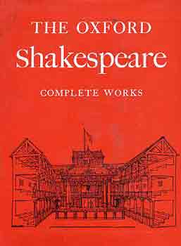 William Shakespeare - The Oxford Shakespeare: Complete works
