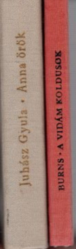 Juh�sz Gyula Robert Burns - 2 db verses k�tet Anna �r�k + A vid�m koldusok