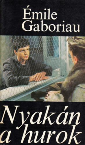 mile Gaboriau - Nyakn a hurok