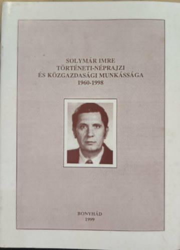 Solymár Imre történeti-néprajzi és közgazdasági munkássága 1960-1998