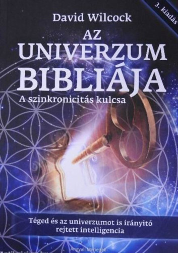 David Wilcock - Az univerzum bibli�ja - A szinkronicit�s kulcsa