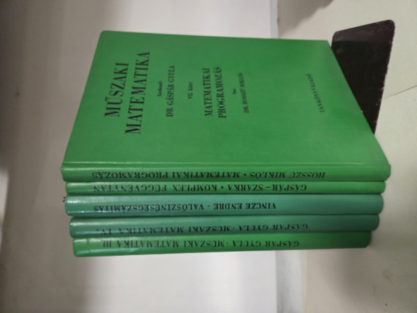 Dr. Gáspár Gyula - Műszaki matematika III-VII. 5 kötet