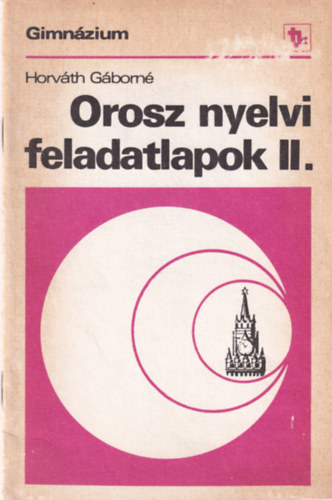 Horv�th G�born� - Orosz nyelvi feladatlapok II.
