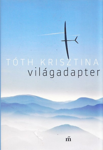 Tth Krisztina - Vilgadapter