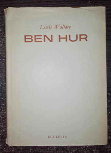 Galliuf Bla  Lewis Wallace (ford.) - Ben Hur - Bibliai regny