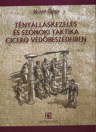 Ntri Tams - Tnyllskezels s sznoki taktika Cicer vdbeszdeiben