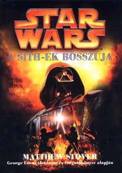 Matthew Stover - Star Wars III. - A Sith-ek bosszja