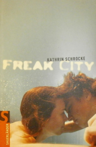 Kathrin Schrocke - Freak City