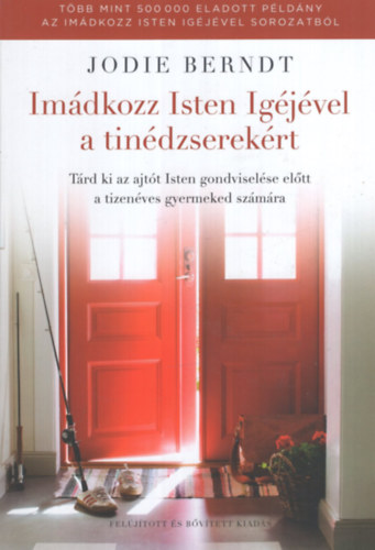 Jodie Berndt - Imádkozz Isten Igéjével a tinédzserekért