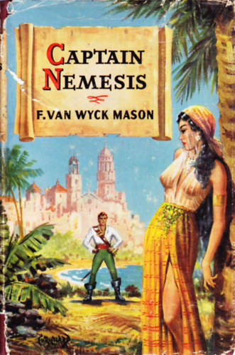 F. Van Wyck Mason - Captain Nemesis