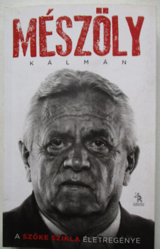 Sinkovits Gbor; Mszly Klmn - Mszly Klmn -A Szke Szikla letregnye
