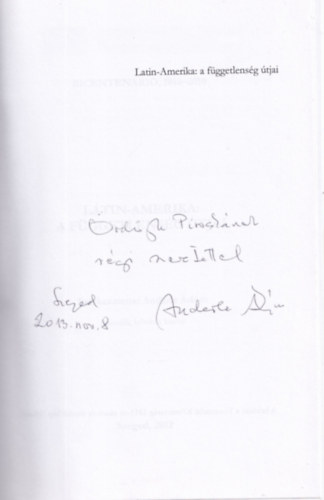 Anderle �d�m - Latin - Amerika: A f�ggetlens�g �tjai