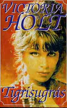 Victoria Holt - Tigrisugrs