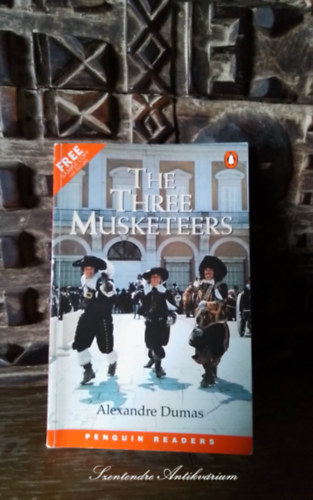 Alexandre Dumas - The Three Musketers