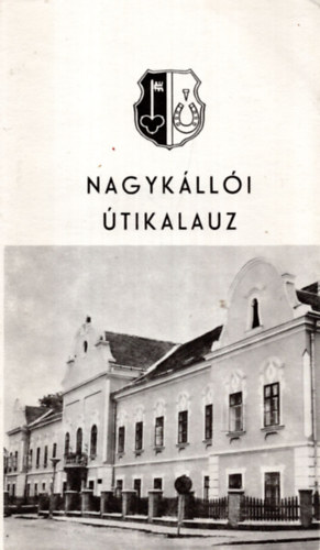 Tidrenczel S�ndor - Nagyk�ll�i �tikalauz