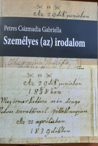 Petres Csizmadia Gabriella - Személyes (az) irodalom