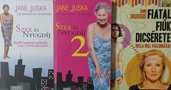 Unni Drougge Jane Juska - Szex s nyugdj 1-2. + Fiatal fik dcsrete  (2 m 3 ktetben)