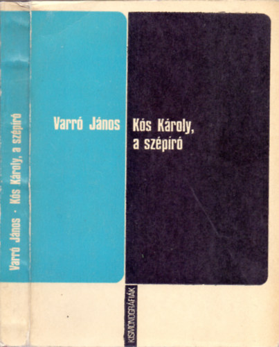 Varr Jnos - Ks Kroly, a szpr (Kismonogrfia)