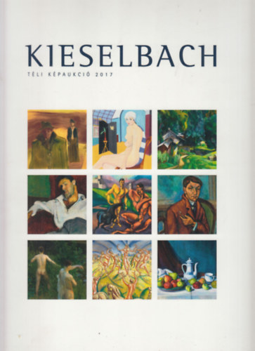 Kieselbach Anita  (szerk.) - Kieselbach Galria s Aukcishz: 57. Tli kpaukci (2017. december 18.)