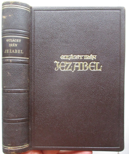Gulcsy Irn - Jezabel I-III.