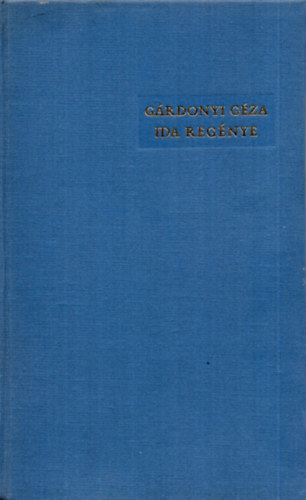 Grdonyi Gza - Ida regnye