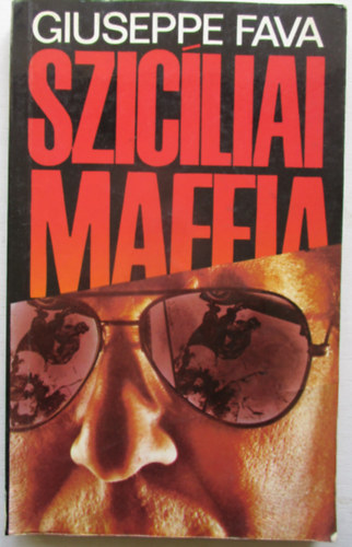 Giuseppe Fava - Szicliai maffia