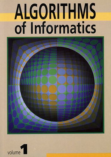 Ivnyi Antal  (editor) - Algorithms of Informatics 1-2.