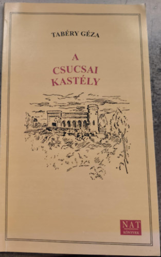 Tabry Gza - A csucsai kastly