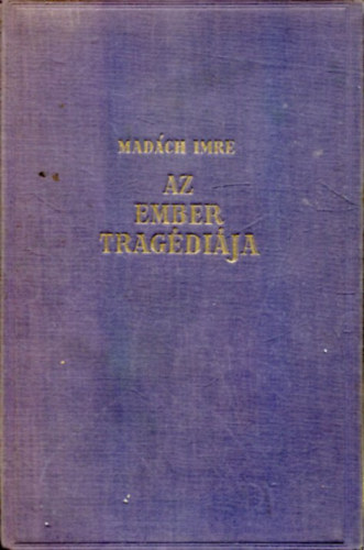 Mad�ch Imre - Az ember trag�di�ja