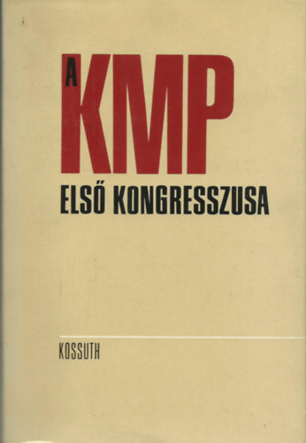 Szab gnes - A  KMP els kongresszusa