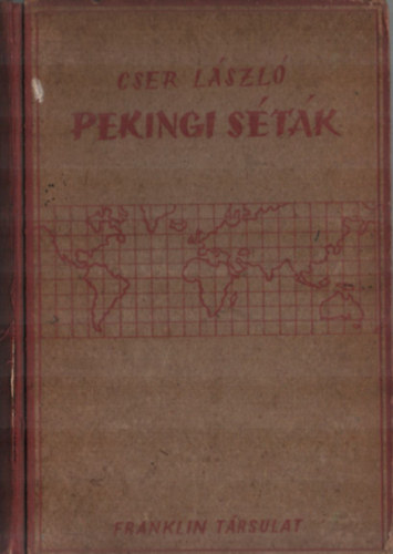 Cser Lszl - Pekingi stk