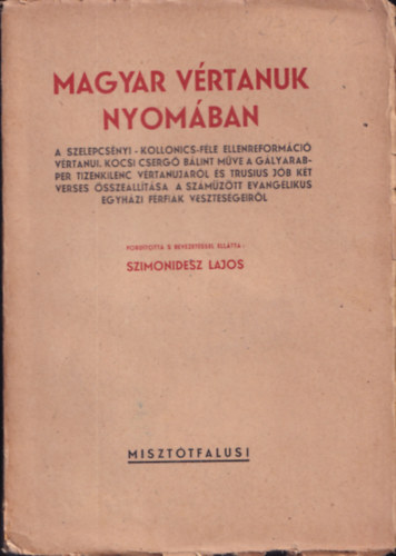 Szimonidesz Lajos - Magyar V�rtanuk nyom�ban