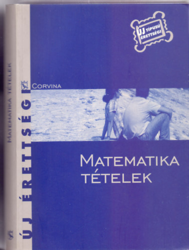 Dr. Kornyi Erzsbet - Matematika ttelek (j rettsgi)