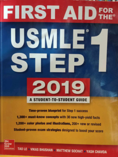 Vikas Bhushan, Matthew Sochat, Yash Chavda Tao Le - First Aid for the USMLE Step 1 2019 - A student-to-student Guide