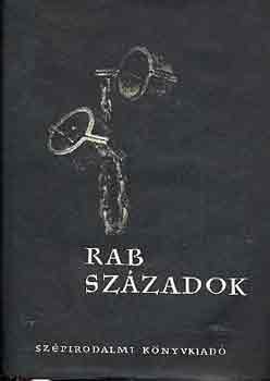Pint�r J�zsef  (szerk.) - Rab sz�zadok