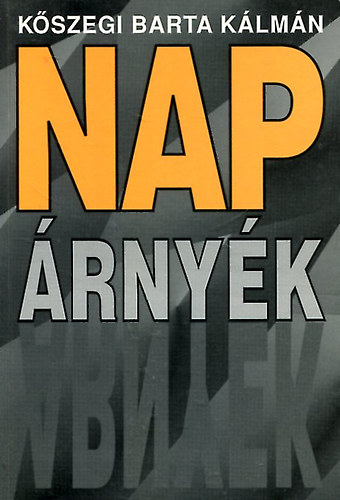 Kszegi Barta Klmn - Nap-rnyk