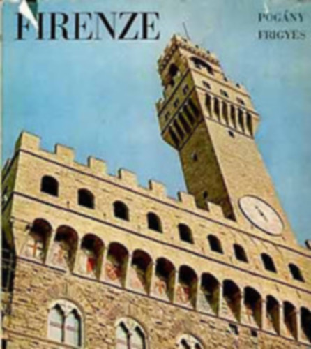 Pog�ny Frigyes - Firenze (Pog�ny)