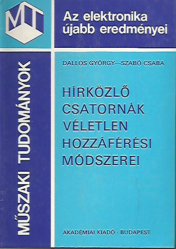 Dallos Gyrgy; Szab Csaba - Hrkzl csatornk vletlen hozzfrsi mdszerei