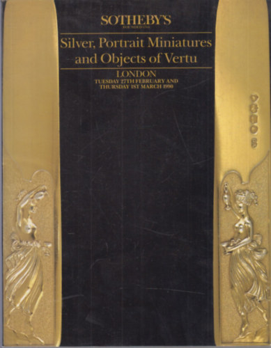 Sotheby's: Silver, Portrait Miniatures and Object of Vertu (London, March 1. 1990.)