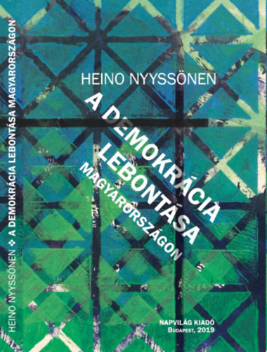 Heino Nyyss�nen - A demokr�cia lebont�sa Magyarorsz�gon
