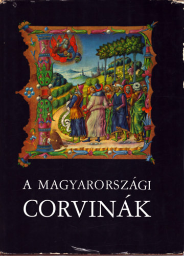 Berkovits Ilona  (szerk.) - A magyarorszgi corvink