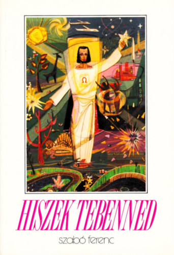 Szab Ferenc - Hiszek tebenned