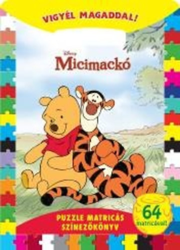 Micimack� - Vigy�l magaddal! Puzzle matric�s sz�nez�k�nyv