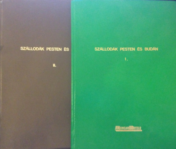 Dr. Gyenes J�zsef - Sz�llod�k Pesten �s Bud�n I-II.