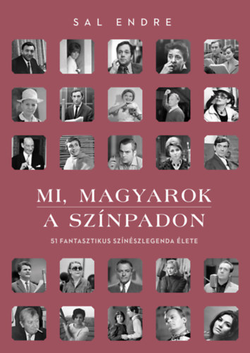 Sal Endre - Mi, magyarok a sznpadon